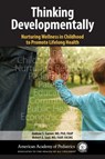 Thinking Developmentally - Andrew S. Garner ; Robert A. Saul - 9781610021524