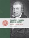 Forgotten Founder, Drunken Prophet - KAUFFMAN,  Bill - 9781610171489