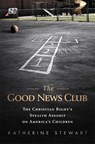 The Good News Club - Katherine Stewart - 9781610392198