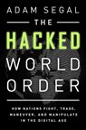 The Hacked World Order - Adam Segal - 9781610394161