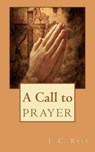 A Call to Prayer - RYLE,  J. C. - 9781611044287