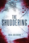 The Shuddering - Ania Ahlborn - 9781611099676