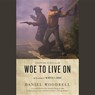 Woe to Live On -  - 9781611132007