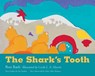 The Shark's Tooth - Ron Rash - 9781611175271