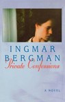 Private Confessions - BERGMAN,  Ingmar Rws - 9781611452105