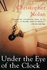Under the Eye of the Clock - NOLAN,  Christopher - 9781611458145