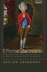 Effeminate Years - Declan Kavanagh - 9781611488265