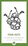 Four Huts - Burton Watson - 9781611806410