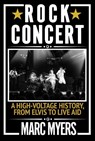 Rock Concert - Marc Myers - 9781611854367