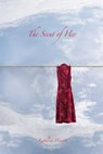 The Scent of Her - Kathleen Hewitt - 9781611879537