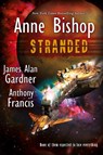 Stranded - Anne Bishop ; Anthony Francis ; James Alan Gardner - 9781611941661