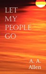 Let My People Go - A a Allen - 9781612034928