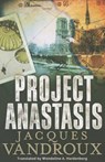 Project Anastasis - Jacques Vandroux ; Wendeline A. Hardenberg - 9781612184494