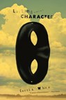 Lacking Character - Curtis White - 9781612196787