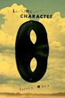 Lacking Character - WHITE,  Curtis - 9781612197357