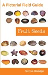 Fruit Seeds - Terry A Woodger - 9781612330426