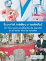 Espanol Medico y Sociedad - Alicia Giralt - 9781612331133