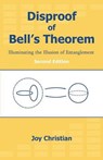 Disproof of Bell's Theorem - CHRISTIAN,  Joy - 9781612337241
