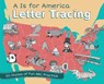 A Is For America Letter Tracing - Editors Of Ulysses Press - 9781612436654