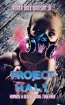 Project H.A.L.T. - WATSON,  Roger Dale, Jr - 9781612447957