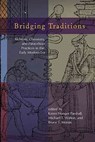 Bridging Traditions - Karen Hunger Parshall ; Michael T. Walton ; Bruce T. Moran - 9781612481340
