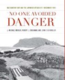 No One Avoided Danger - WENGER,  J. Michael ; Cressman, Robert J. ; Virgilio, John F. Di - 9781612519241