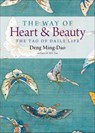 The Way of Heart and Beauty - Deng Ming-Dao - 9781612834252
