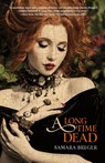 Long Time Dead - Samara Breger - 9781612942650