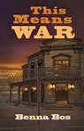 This Means War - Benna Bos - 9781612943312