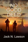 No Good Deed - Jack N. Lawson - 9781613094198