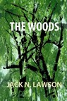 The Woods - Jack N. Lawson - 9781613094662
