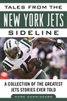 Tales from the New York Jets Sideline - Mark Cannizzaro - 9781613219560