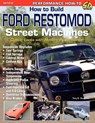 How to Build Ford Restomod Street Machines - Tony E Huntimer - 9781613250075