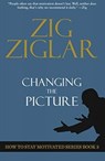 Changing The Picture - Zig Ziglar - 9781613397466
