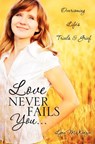 Love Never Fails You... - Lynn McKenzie - 9781613798119