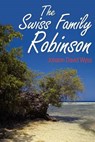 The Swiss Family Robinson - WYSS,  Johann - 9781613821282