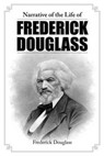 Narrative of the Life of Frederick Douglass - DOUGLASS,  Frederick - 9781613821732