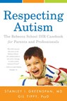 Respecting Autism - Stanley I Greenspan ; Gil Tippy Psyd - 9781613825976