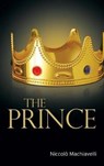 The Prince - MACHIAVELLI,  Niccolo - 9781613828816