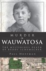 Murder in Wauwatosa - Paul Hoffman - 9781614235729