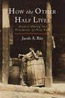 How the Other Half Lives - Jacob A. Riis - 9781614279136