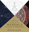 Illustrated History of the Mandala, An - Kimiaki Tanaka - 9781614292784