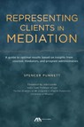 Representing Clients in Mediation - PUNNETT,  Spencer - 9781614387572