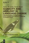 Iconicity and Analogy in Language Change - ASKI,  Janice ; Russi, Cinzia - 9781614517528