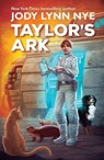 Taylor's Ark - Jody Lynn Nye - 9781614753414