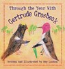 Through the Year with Gertrude Grosbeak - LOWMAN,  Dr Meg - 9781614934516