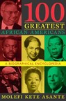 100 Greatest African Americans - Molefi Kete Asante, author of Revolutionary P - 9781615924233