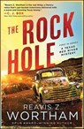 The Rock Hole - Reavis Z. Wortham - 9781615953127