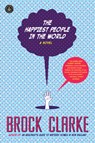 The Happiest People in the World - Brock Clarke - 9781616204792