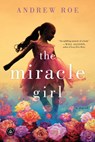 The Miracle Girl - ROE,  Andrew - 9781616205324